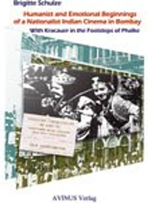 Humanist and Emotional Beginnings of a Nationalist Indian Cinema in Bombay