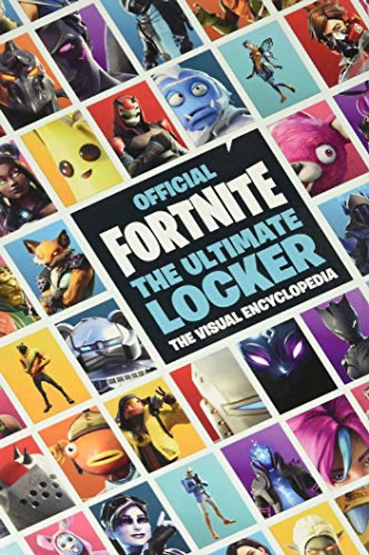 FORTNITE (Official): The Ultimate Locker: The Visual Encyclopedia (Official Fortnite Books)