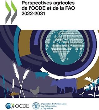 Perspectives agricoles de l'OCDE et de la FAO 2022-2031