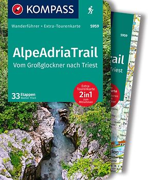 KOMPASS Wanderführer AlpeAdriaTrail, Vom Großglockner nach Triest, 33 Etappen mit Extra-Tourenkarte