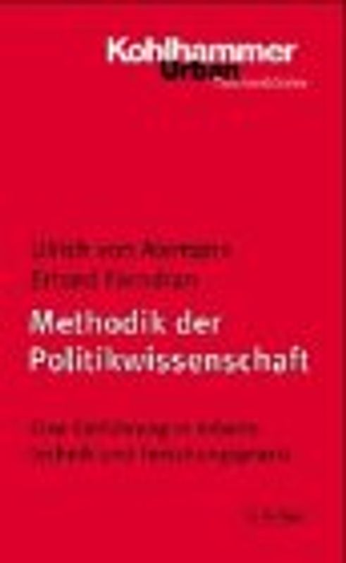 Methodik der Politikwissenschaft. Eine Einführung in Arbeitstechniken und Forschungspraxis