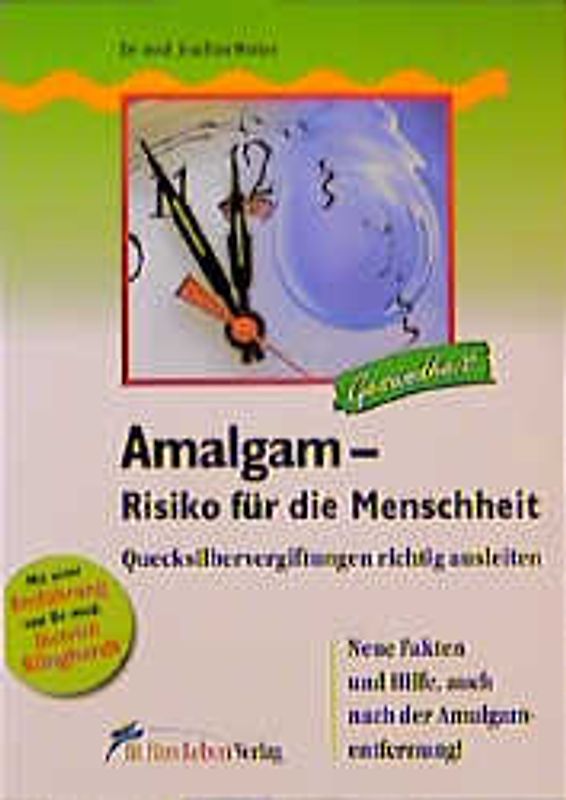 Amalgam - Risiko für die Menschheit