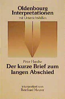 Peter Handke: Der kurze Brief zum langen Abschied
