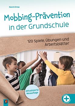 Mobbing-Prävention in der Grundschule, aktualisierte Neuauflage