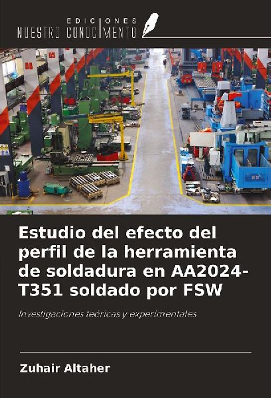 Estudio del efecto del perfil de la herramienta de soldadura en AA2024-T351 soldado por FSW