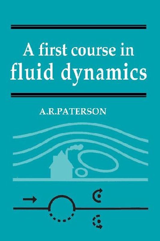 A First Course in Fluid Dynamics