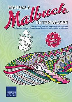 Mandala Malbuch Unterwasser: 55 tierische Motive (Motiv Fische und andere Meerestiere) zum Malen für Erwachsene und Kinder – Tiere als Mandala – ... durch Ausmalen (Mandala Malbücher Tiermotive)