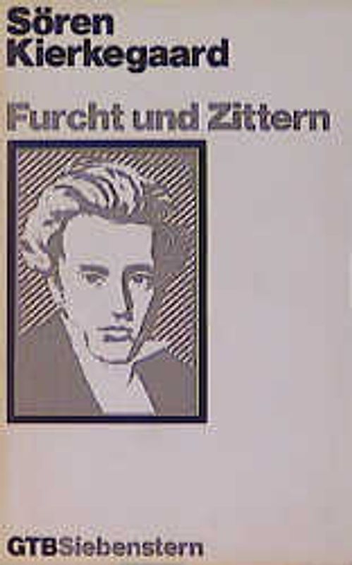 Gesammelte Werke / Furcht und Zittern