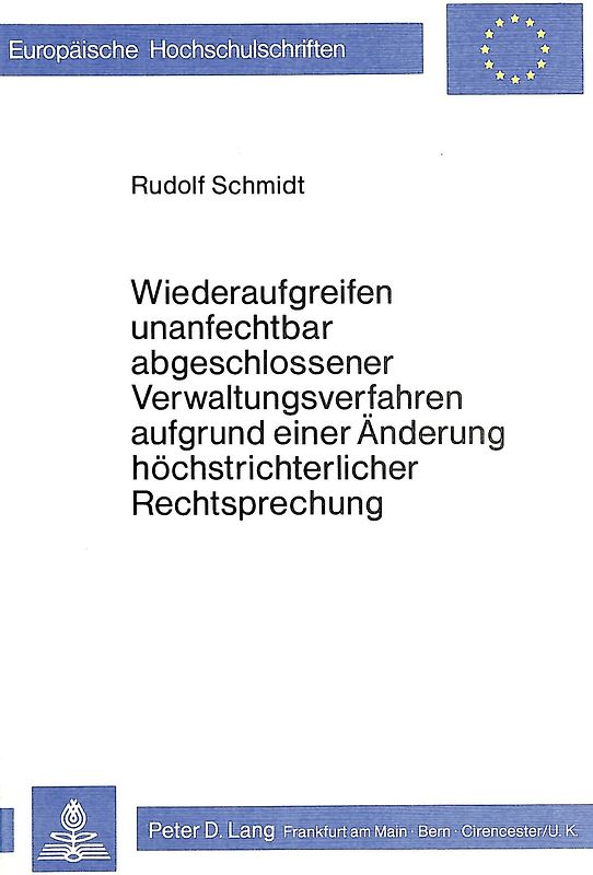 Wiederaufgreifen unanfechtbar abgeschlossener Verwaltungsverfahren aufgrund einer Änderung höchstrichterlicher Rechtsprechung
