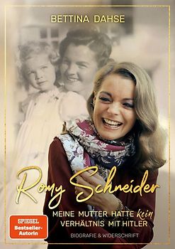 Romy Schneider Meine Mutter hatte k e i n Verhältnis mit Hitler