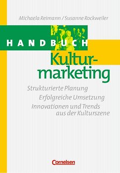 Handbücher Unternehmenspraxis / Handbuch Kulturmarketing