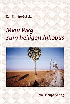 Mein Weg zum heiligen Jakobus