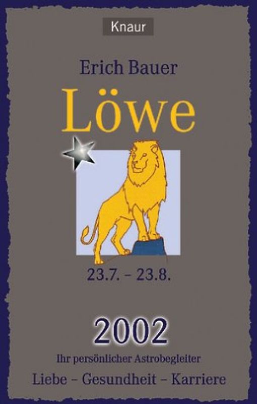 Ihr persönlicher Astrobegleiter 2002. Löwe
