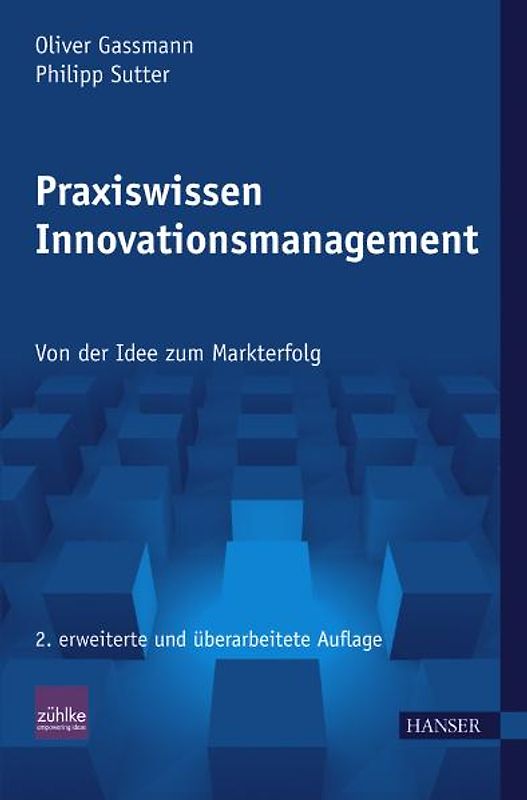 Praxiswissen Innovationsmanagement