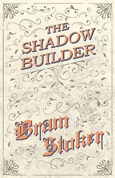 The Shadow Builder
