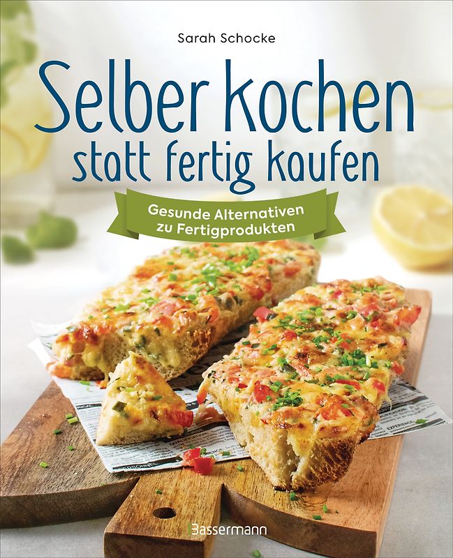 Selbstgemacht schmeckt besser. Fertigprodukte einfach selber kochen