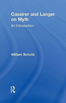 Cassirer and Langer on Myth
