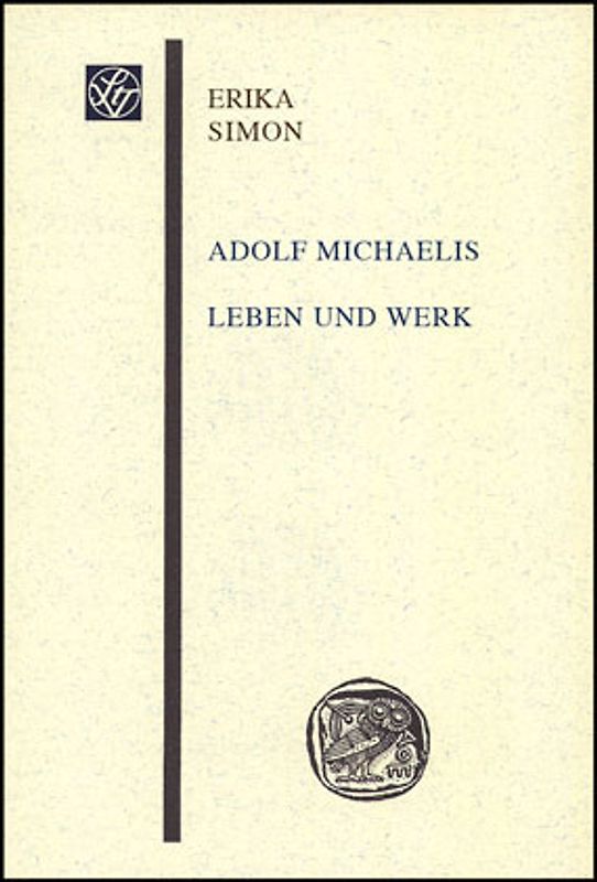 Adolf Michaelis - Leben und Werk