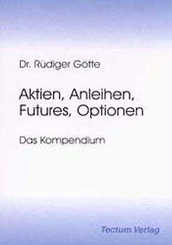 Aktien, Anleihen, Futures, Optionen
