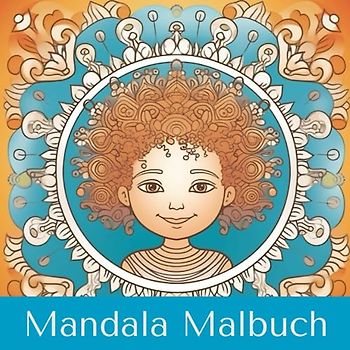 Mandala Magic: Black Empowerment für Kinder: 51 einzigartige Mandalas zur Stärkung des Selbstvertrauens und Selbstwertgefühls von Schwarzen und BIPOC Kindern