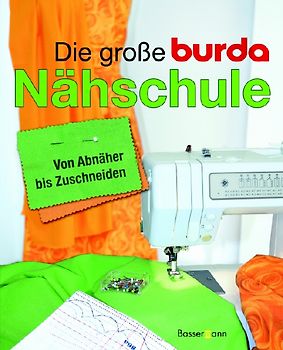 Die große Burda-Nähschule