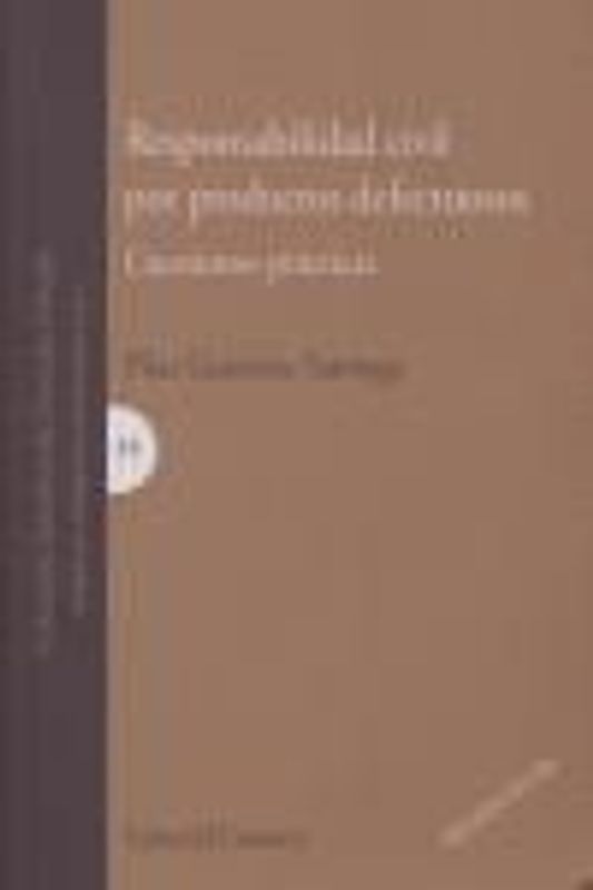 Responsabilidad civil por productos defectuosos : cuestiones prácticas