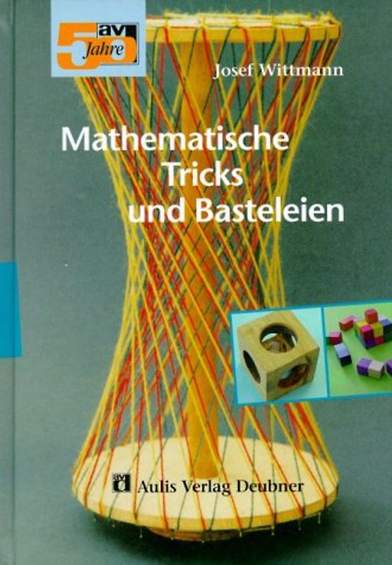 Mathematische Tricks und Basteleien