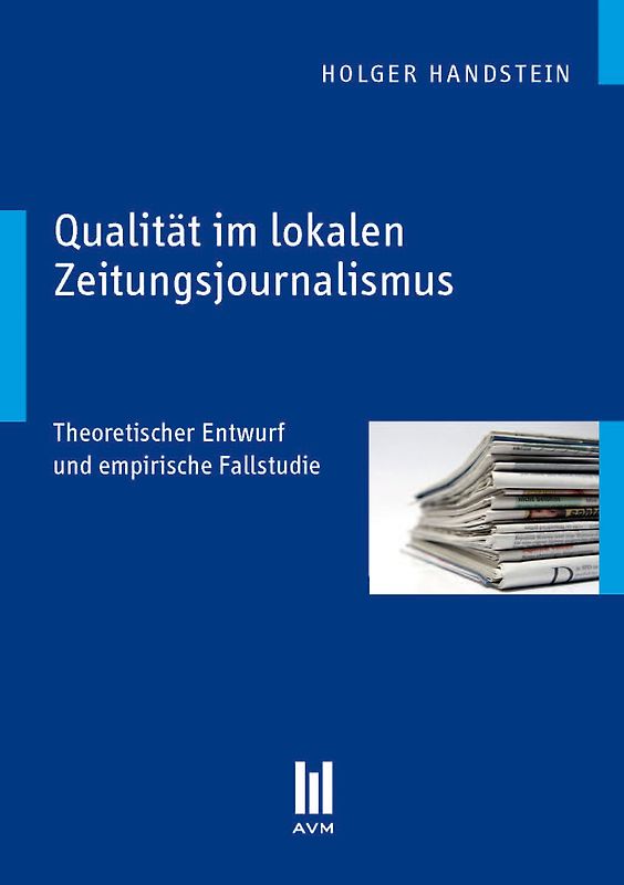 Qualität im lokalen Zeitungsjournalismus