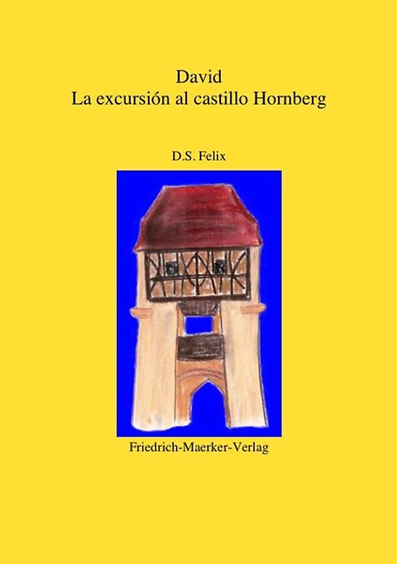 David - Der Ausflug auf die Burg Hornberg