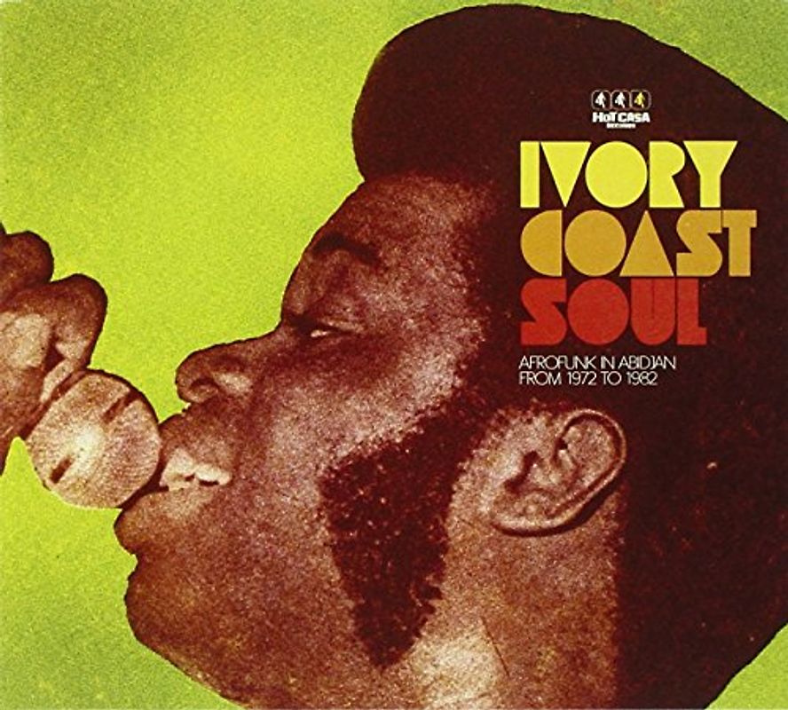 Various - Ivory Coast Soul - Afrofunk in Abidjan 1972-1982