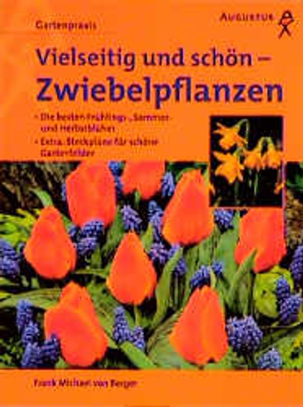 Vielseitig und schön - Zwiebelpflanzen