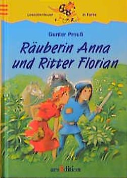Räuberin Anna und Ritter Florian