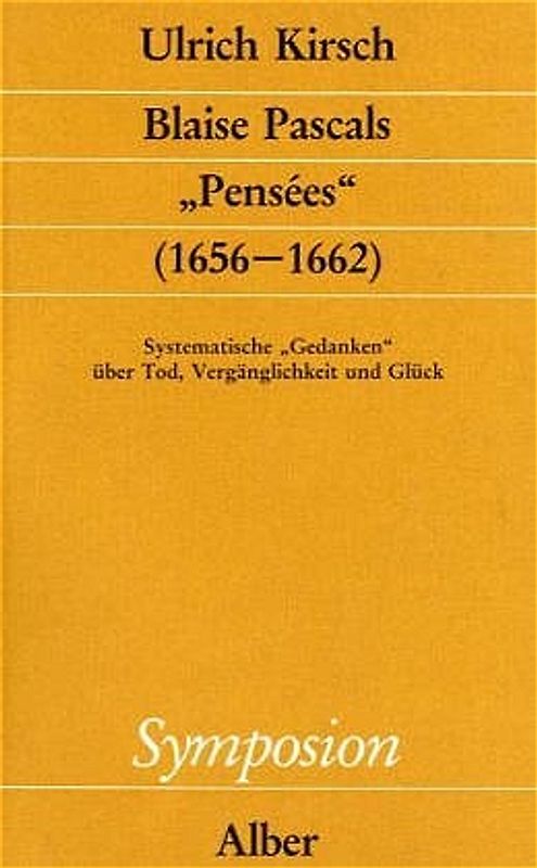 Blaise Pascals "Pensées" (1656-1662)