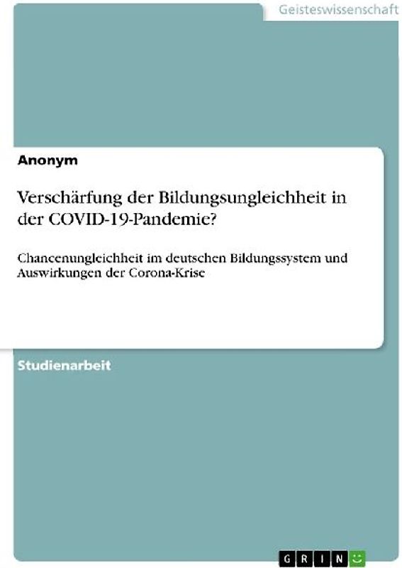 Verschärfung der Bildungsungleichheit in der COVID-19-Pandemie?