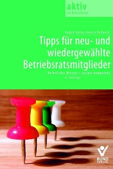 Tipps für neu- und wiedergewählte Betriebsratsmitglieder