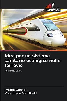 Idea per un sistema sanitario ecologico nelle ferrovie