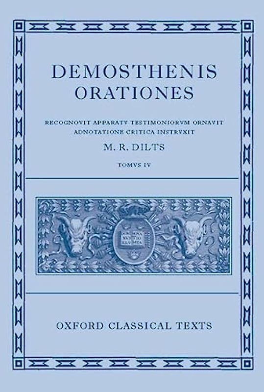 Orationes: Recognouit Appratu Testimoniorum Ornauit Adnotatione Critica Instruxit (Oxford Classical Texts)