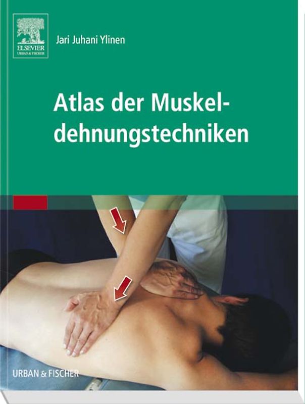 Atlas der Muskeldehnungstechniken