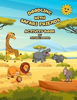 Doodling with Safari Friends Activity Book