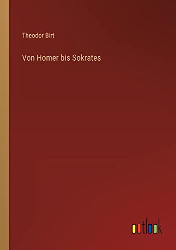 Von Homer bis Sokrates