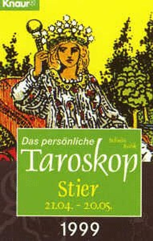 Das persönliche Taroskop 1999 - Stier 21.4.-20.5.