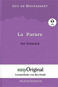 La Parure / Der Schmuck (Buch + Audio-Online) - Lesemethode von Ilya Frank - Zweisprachige Ausgabe Französisch-Deutsch