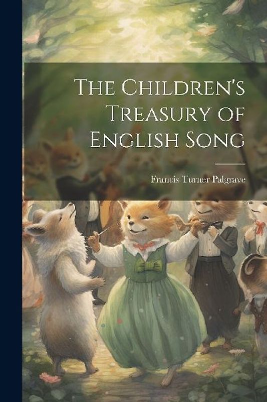 The Children's Treasury of English Song