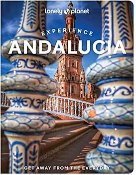 Lonely Planet Experience Andalucia 1 (Travel Guide)