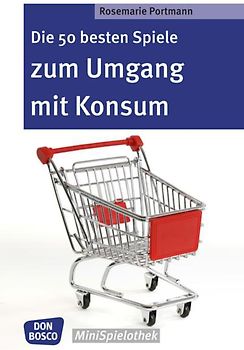 Die 50 besten Spiele zum Umgang mit Konsum