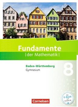 Fundamente der Mathematik - Baden-Württemberg ab 2015 - 8. Schuljahr