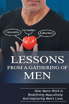 Lessons From A Gathering Of Men