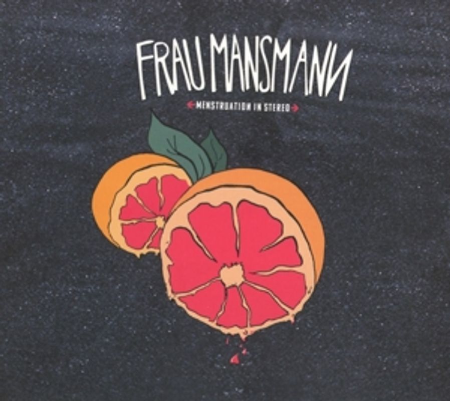 Frau Mansmann - Menstruation in Stereo