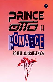 Prince Otto, a Romance