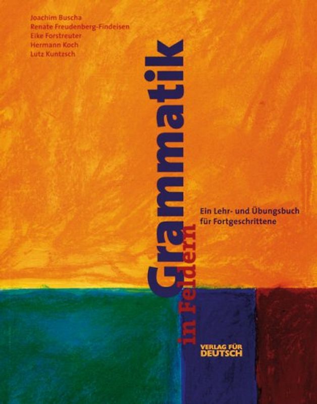Grammatik in Feldern. Lehr- und Übungsbuch